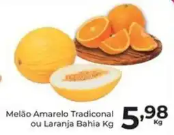 Comercial Esperança Melão Amarelo Tradicional ou Laranja Bahia oferta