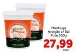 Shibata Supermercados Manteiga Aviação c/ Sal oferta