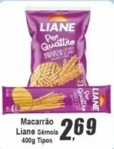 Panelão Macarrão Liane Sémola oferta