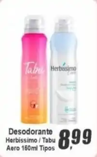 Panelão Desodorante herbissimo / tabu aero oferta