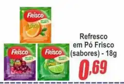 Serrano Supermercado Refresco em Pó Frisco (sabores) oferta