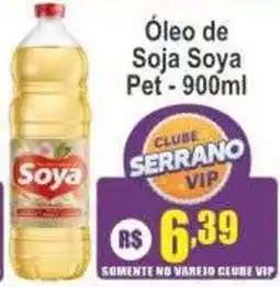 Serrano Supermercado Óleo de Soja Soya Pet oferta