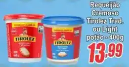 Serrano Supermercado Requeijão cremoso tirolez trad. ou light oferta