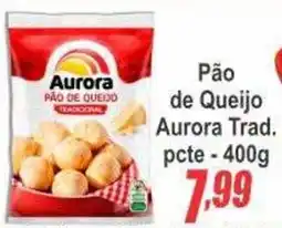 Serrano Supermercado Pão de Queijo Aurora Trad. oferta