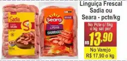 Serrano Supermercado Linguiça Frescal Sadia ou Seara oferta