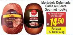 Serrano Supermercado Mortadela Defumada Sadia ou Seara Gourmet oferta