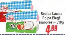 Serrano Supermercado Bebida Láctea Polpa Elegê (sabores) oferta
