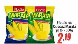 Serrano Supermercado Flocão ou Cuscuz Maratá oferta