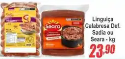 Serrano Supermercado Linguiça Calabresa Def. Sadia ou Seara oferta