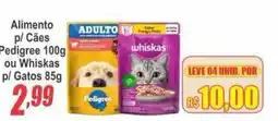 Serrano Supermercado Alimento p/ Cães Pedigree ou Whiskas p/ Gatos oferta