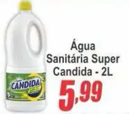 Serrano Supermercado Água Sanitária Super Candida oferta