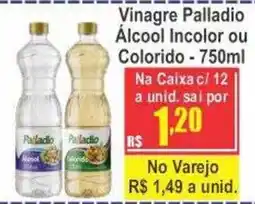 Serrano Supermercado Vinagre Palladio Álcool Incolor ou Colorido oferta