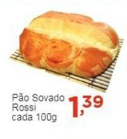 Rossi Supermercado Pao Sovado Rossi cada 100g oferta