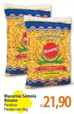 Atacadão Macarrão Sêmola Rosane Parafuso oferta