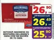 Roldão Hellmann's - ketchup, maionese ou mostarda caixa com 168 sachês de 7g cada oferta