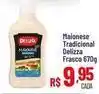 Max Atacadista Q delicia - maionese tradicional frasco oferta