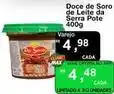 Max Atacadista Serra - doce de soro de leite pote oferta