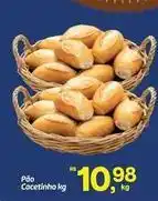 Fort Atacadista Pão cacetinho oferta
