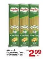 Fort Atacadista Orquídea - macarrão oferta