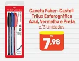 Supermercados Jau Serve Caneta Faber- Castell Trilux Esferográfica Azul, Vermelha e Preta oferta