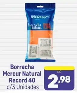 Supermercados Jau Serve Borracha Mercur Natural Record 40 oferta