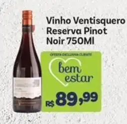 Covabra Supermercados Vinho Ventisquero Reserva Pinot Noir oferta