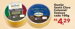 UniSuper Queijo Santa Clara Colonial/ Samsoe oferta