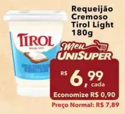 UniSuper Requeijão Cremoso Tirol Light oferta