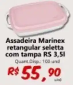 Supermercados Manentti Assadeira Marinex retangular seletta com tampa oferta