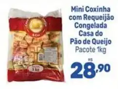 Supermercados Jau Serve Mini Coxinha com Requeijão Congelada Casa do Pão de Queijo oferta