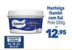 Supermercados Jau Serve Manteiga Itambé com Sal oferta