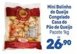 Supermercados Jau Serve Mini Bolinho de Queijo Congelado Casa do Pão de Queijo oferta