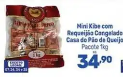 Supermercados Jau Serve Mini Kibe com Requeijão Congelado Casa do Pão de Queijo oferta