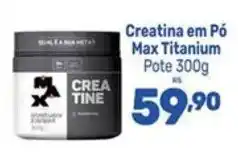Supermercados Jau Serve Creatina em Pó Max Titanium oferta