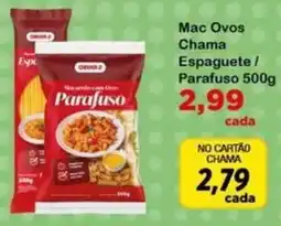 Chama Supermercados Mac Ovos Chama Espaguete / Parafuso oferta