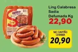 Chama Supermercados Ling calabresa sadia oferta