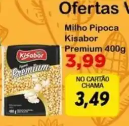 Chama Supermercados Milho Pipoca Kisabor Premium oferta