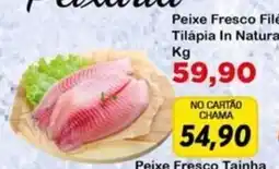 Chama Supermercados Peixe fresco file de tilápia in natura oferta