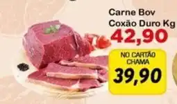 Chama Supermercados Carne Bov Coxão Duro Kg oferta