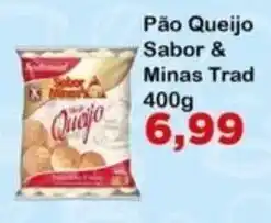 Chama Supermercados Pão Queijo Sabor & Minas Trad oferta