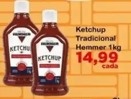 Chama Supermercados Ketchup tradicional hemmer oferta