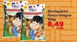 Chama Supermercados Bisnaguinha Panco Integral oferta