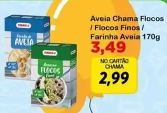 Chama Supermercados Aveia Chama Flocos / Flocos Finos / Farinha Aveia oferta