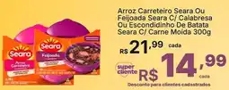 Super Lagoa Arroz Carreteiro Seara Ou Feijoada Seara C/ Calabresa Ou Escondidinho De Batata Seara C/ Carne Moída oferta