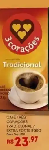 Bistek Supermercados Café três corações tradicional/ extra forte oferta