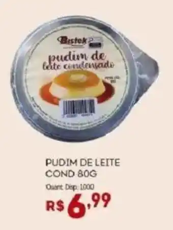 Bistek Supermercados Pudim de leite condensado oferta