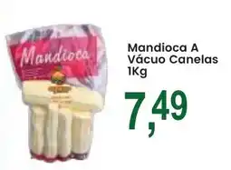 Federzoni Supermercados Mandioca A Vácuo Canelas oferta