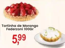 Federzoni Supermercados Tortinha de Morango Federzoni oferta