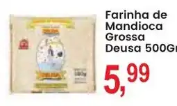 Federzoni Supermercados Farinha de Mandioca Grossa Deusa oferta
