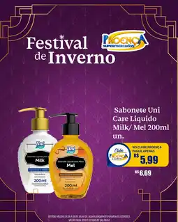 Proença Supermercados Sabonete Uni Care Liquido Milk/ Mel oferta
